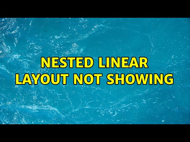 Nested Linear Layout Not Showing
