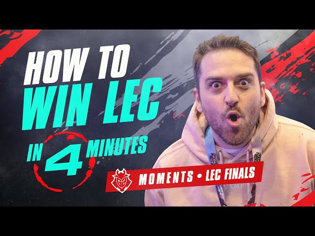 HOW TO WIN LEC IN 4 MINUTES! | LEC Spring 2019 Final Moments