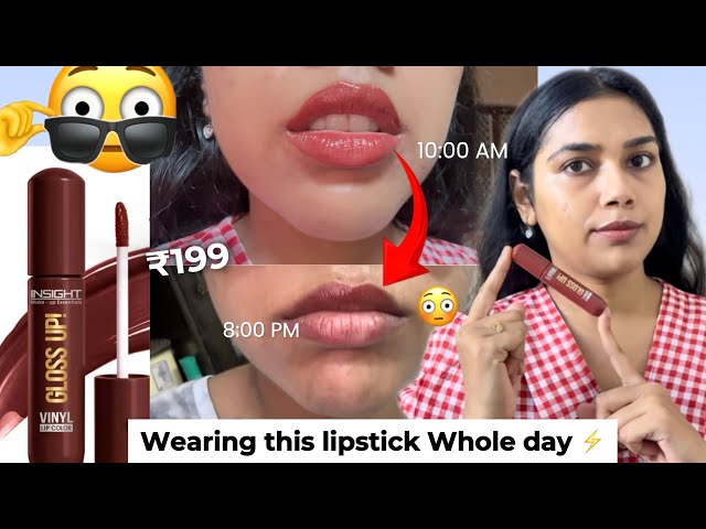 New⚡️Insight Gloss Up Lip Colour💋+REVIEW +💡10Hrs Wear Test| Vinyl Lip Colour