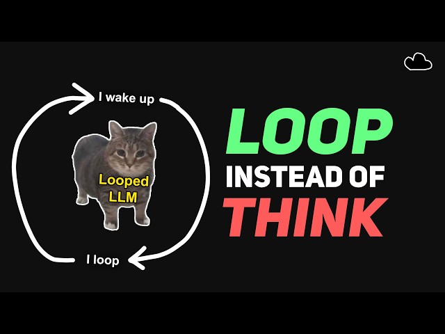 LLM that loops instead of Doing Chain-of-Thought