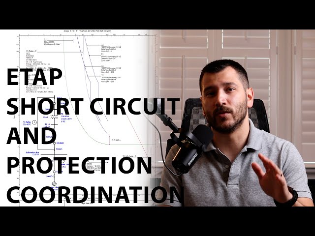 ETAP Software Tutorial | Performing Short Circuit and Protection Coordination Studies in ETAP