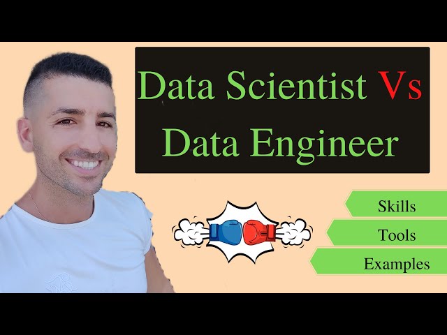 Data Scientist Vs Data Engineer - Skills - Tools - Examples - 2022