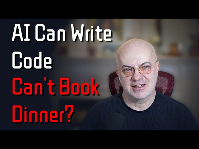 AI Can Write Code. Why Can't It Book Dinner?