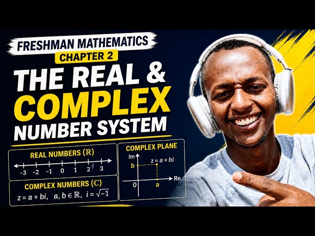 Freshman Mathematics Chapter 2 | part-1 l The Real Number System | Full Tutorial & Examples