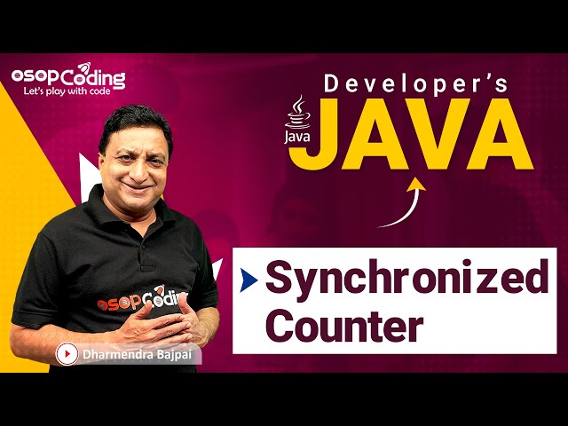 Synchronized Counter | Thread Synchronization | Multithreading | Java for Developers | #Java #Lec81
