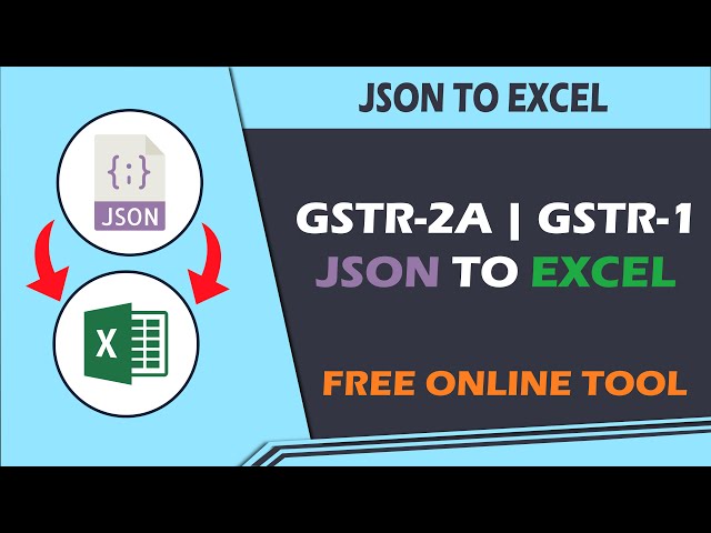 FREE JSON TO EXCEL TOOL | GSTR-2A JSON TO EXCEL | GSTR-1 JSON TO EXCEL | Smarter Day2Day