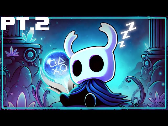 Hollow Knight 100% Platinum Trophy Challenge Run For Sleeping... Kinda...💤 PT.2