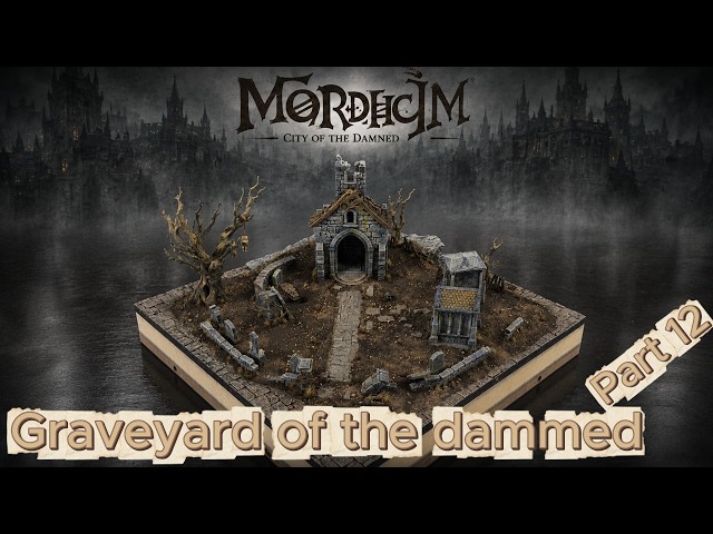 Building a Grimdark Graveyard for My Mordheim Board Part 12