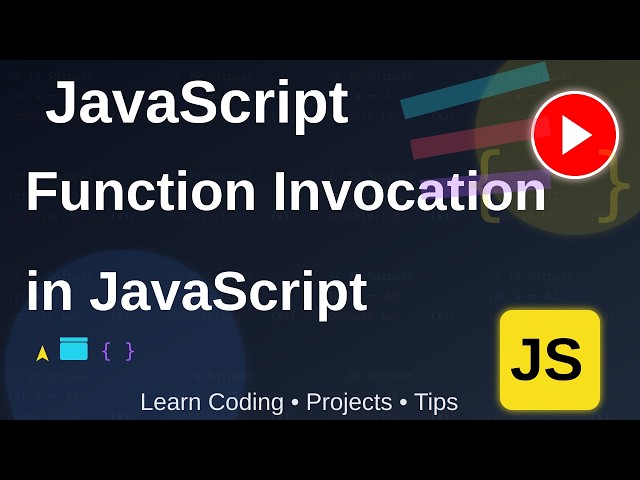 Function Invocations in JavaScript