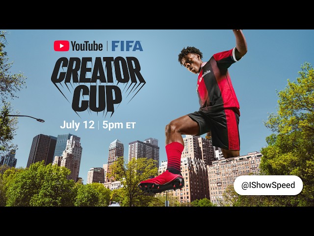 The YouTube FIFA Creator Cup ft. IShowSpeed