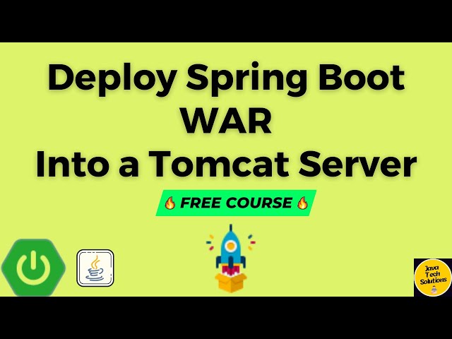 How To Deploy a Spring Boot Project Into a Tomcat Server | Project Deployment | JavaTechSolutions