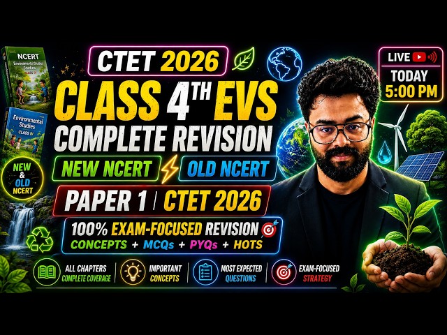 CTET 2026 EVS Paper 1 | Class 4 New + Old NCERT Complete Revision 🚀 | Most Expected MCQs + PYQs