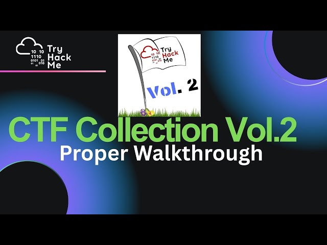 CTF Collection Vol.2 | TryHackMe Walkthrough 🚩 Beginner to Intermediate
