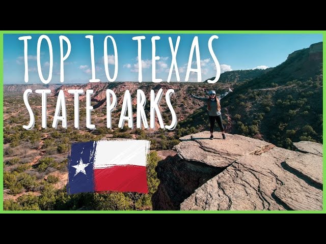 Texas Top 10 Must-Visit State parks
