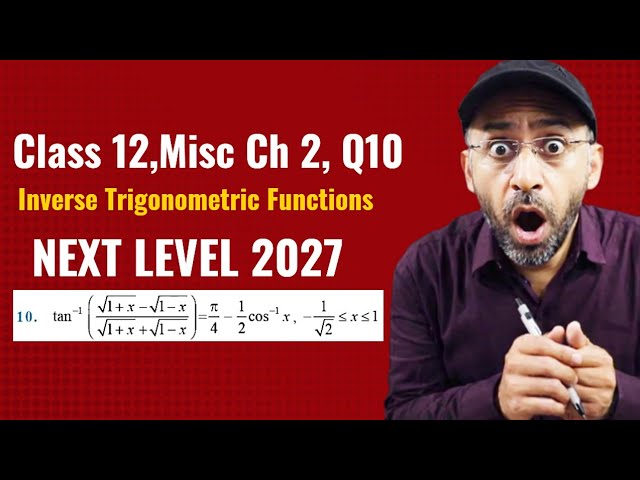 Q10 Miscellaneous Exercise Chapter 2 Class 12 Math | Class 12 Maths Ch 2 Misc Ex Question 10