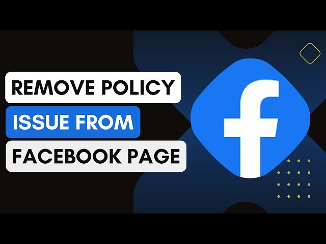 How To Remove Policy Issue From Facebook Page✅!