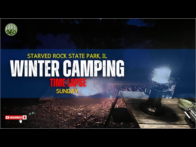 Starved Rock State Park, IL - Winter Camping Time lapse (Time-lapse Video)