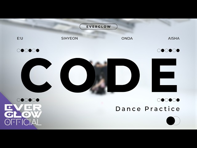 EVERGLOW (에버글로우) 'CODE' Dance Practice