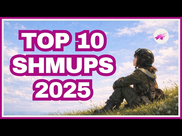 TOP 10 BEST NEW SHMUPS OF 2025 🏆