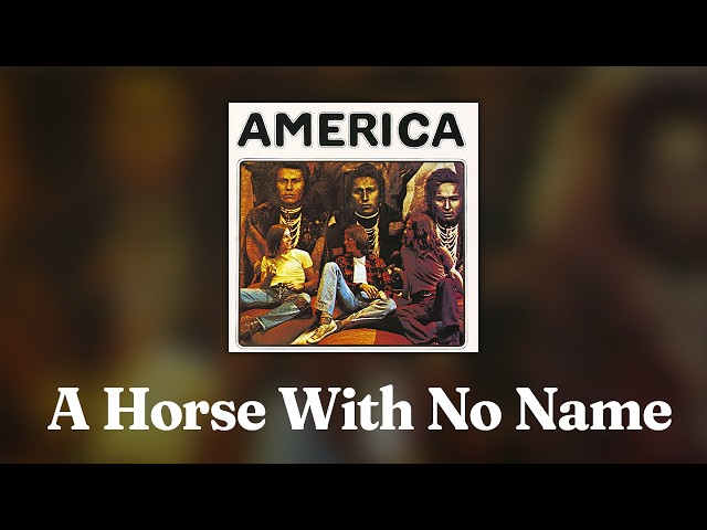 America - A Horse With No Name (Official Audio)