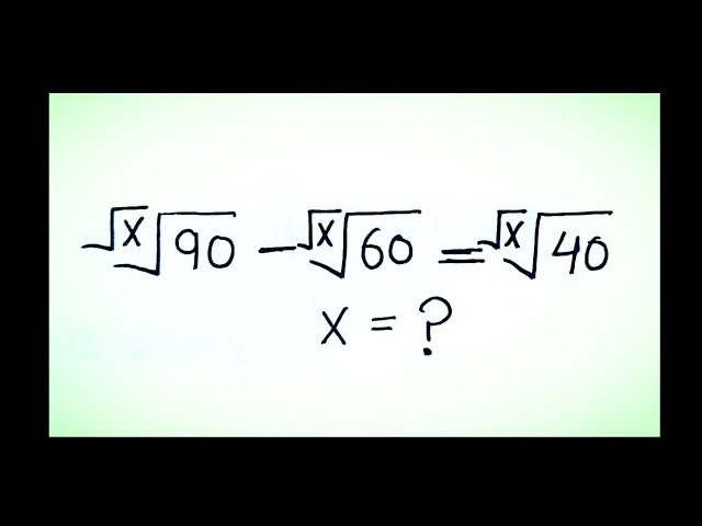 Solve for X nice algebra problem | Math Olympiad Mathematics | 