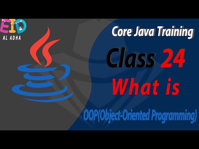 Class 24 | oops in java || oops concepts in java || what is object oriented programming