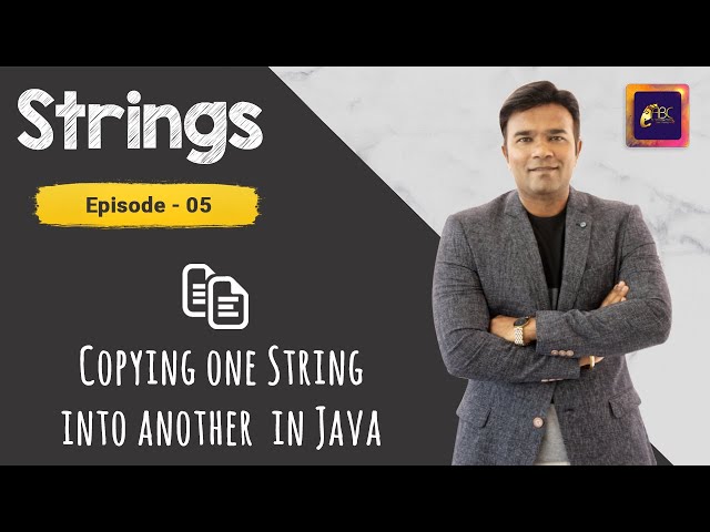 Copying one String into another in Java | Java programming | Strings in Java | ABC