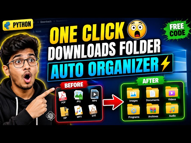 PYTHON দিয়ে এক ক্লিকে Downloads Folder Organize করুন! 🤯 | File Organizer using Python | Windows 11