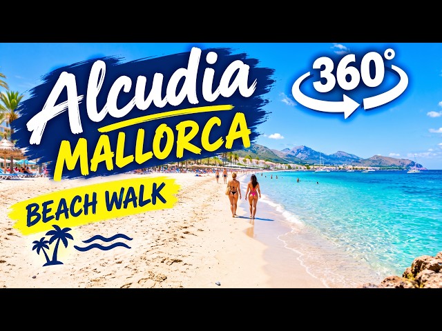 Alcúdia Beach, Mallorca in 360° | 4K Virtual Walking Tour
