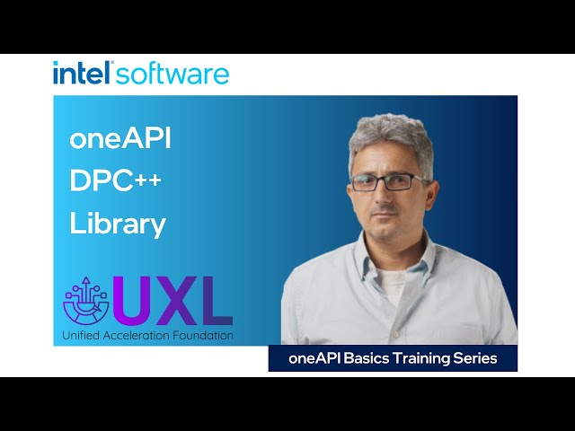 oneDPL | oneAPI DPC++ Library | Intel Software