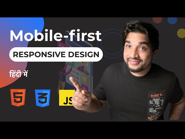 Mobile-First Responsive Web Design in Hindi: Master Techniques for Modern Websites 🔥