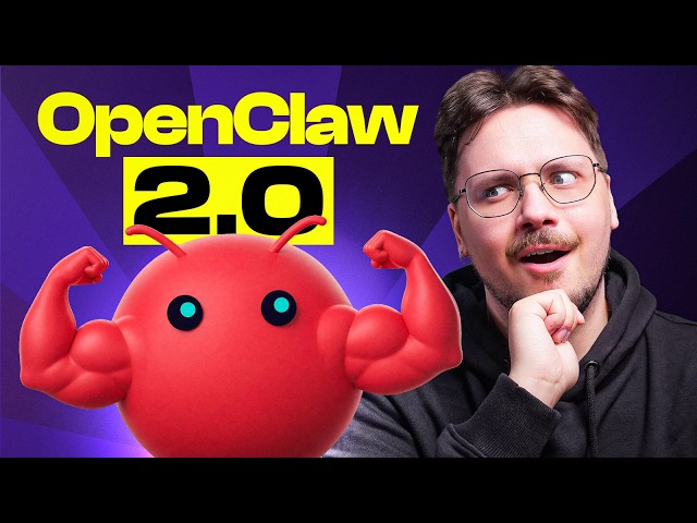 OpenClaw 2.0: All you need to know about this HUGE update