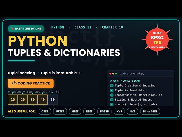 Tuples & Dictionaries in Python (NCERT Line by Line) | Class 11 Computer Science Ch 10