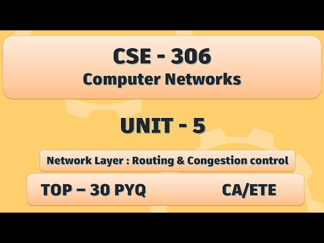 CSE 306 | Unit 5 | Computer Networks | CN | CA - MTE - ETE Practice | Revision in 7 Minutes