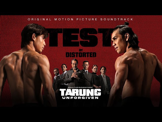 DISTORTED - TEST [Official Lyric Video] | Original Motion Picture Soundtrack: Tarung: Unforgiven