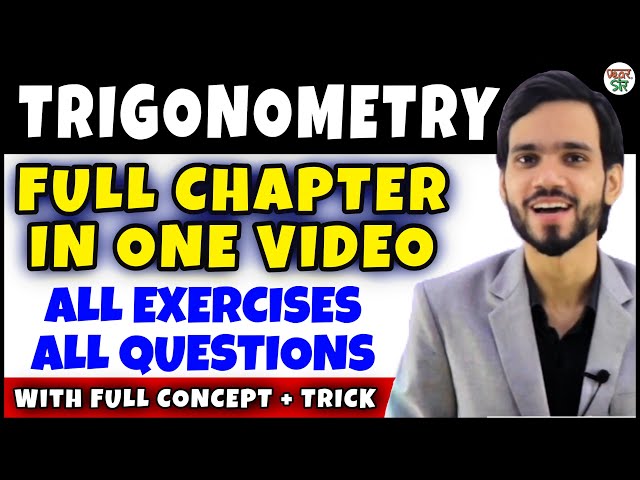 Trigonometry |  Trigonometry Class 10 Chapter 8 | Maths Full Chapter| Concept/Exercises/Basics/Hindi