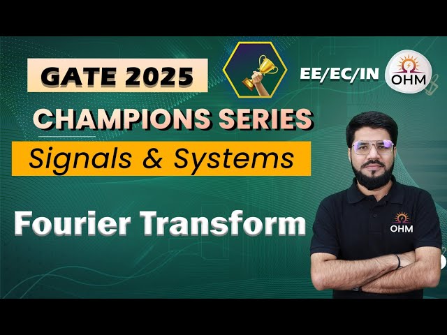 SIGNALS & SYSTEMS | Fourier Transform | Concepts & Questions #gate2025 #gatepreparation