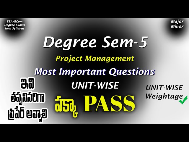 Degree Semester 5 - Project Management Most Important Questions UNIT-WISE Degree Exams 2025