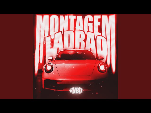 MONTAGEM LADRAO
