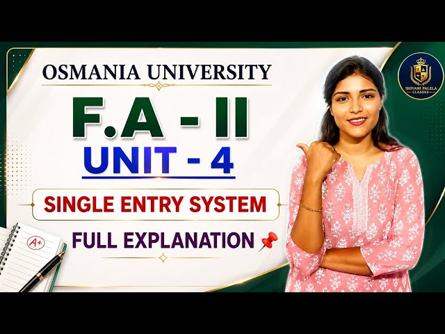 F.A-2 | FINANCIAL ACCOUNTING-2 | SINGLE ENTRY SYSTEM | UNIT-4 | SEM-2 | OU |‎⁨@shivanipallela⁩  