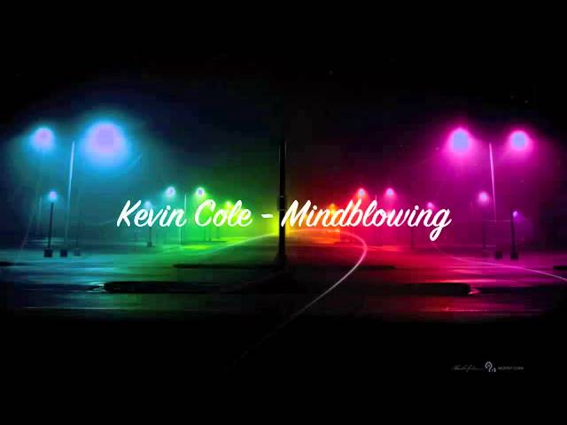Kevin Cole - Mindblowing