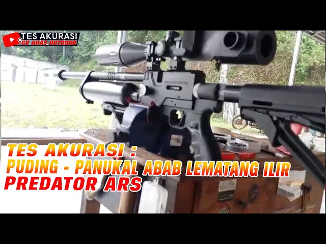 ACCURACY TEST OF THE PREDATOR ARS AIR RIFLE ORDERED BY BOSS PUDIN, PANUKAL ABAB LEMATANG ILIR