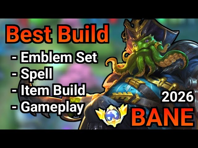 BANE BEST BUILD 2026 | TOP 1 GLOBAL BANE BUILD | BANE MOBILE LEGENDS | MLBB
