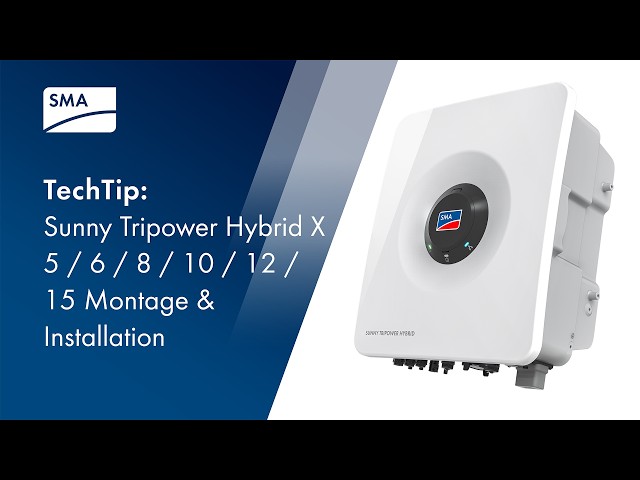 TechTip: Sunny Tripower Hybrid X 5 / 6 / 8 / 10 / 12 / 15 Montage & Installation