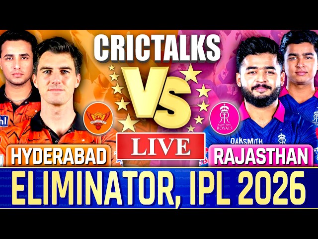 IPL Live: SRH Vs RR, Eliminator, IPL 2026, Live Match Today Score Commentary Hyderabad vs Rajasthan