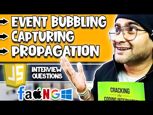Event Bubbling, Capturing and Propagation in JavaScript ? Frontend Interview Series 🔥 Episode 10