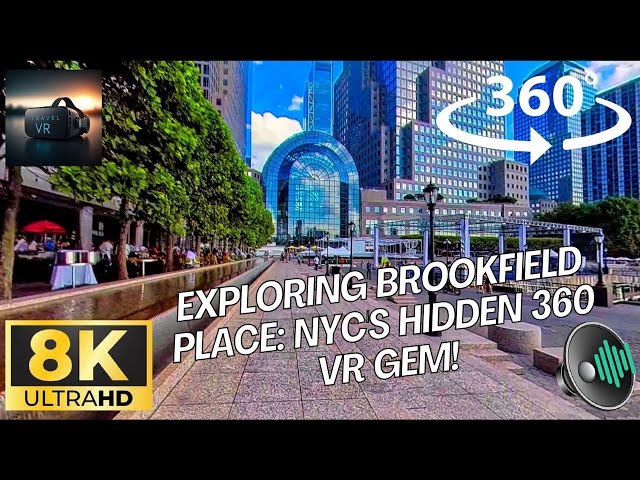 Exploring Brookfield Place: NYC's Hidden 360 VR Gem!