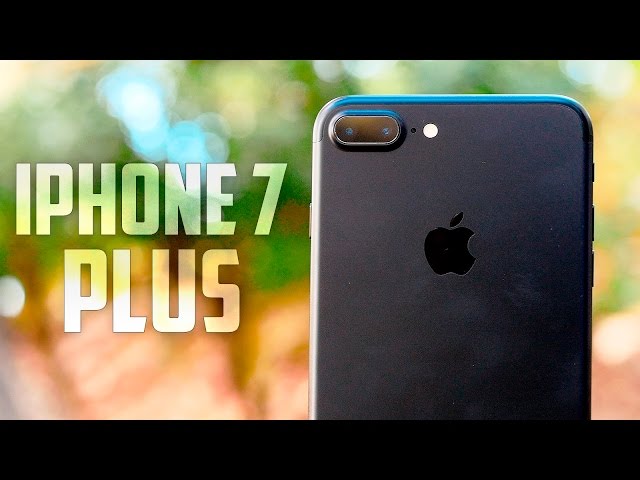 iPhone 7 Plus, full review