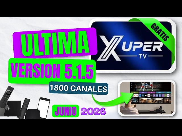 Install Latest Version 5.1.5 of XUPER TV for Smart TV, Google TV, Fire TV, Mobile and PC ✅ It Works