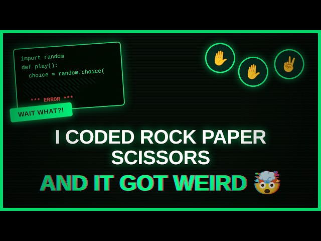 I Coded Rock Paper Scissors and It Got WEIRD 🤯